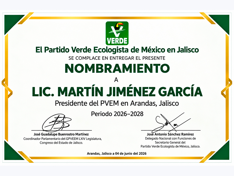 Nombramiento a Martín Jiménez García, como presidente del PVEM en Arandas, período 2026-2028